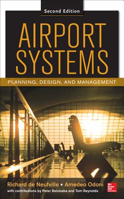Book cover of Airport Systems, Second Edition: Planning, Design and Management by de Neufville, Richard L.