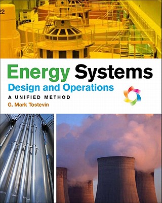 Book cover of Energy Systems Design and Operation: A Unified Method by Tostevin, G. Mark