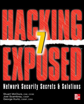 Book cover of Hacking Exposed 7: Network Security Secrets and Solutions by McClure, Stuart