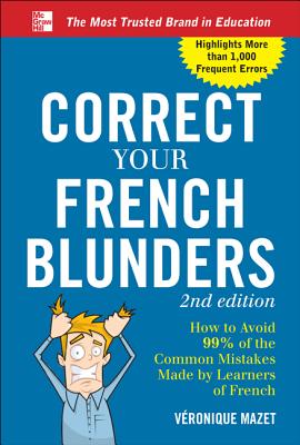 Book cover of Correct Your French Blunders by Mazet, V