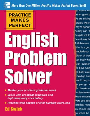 Book cover of Practice Makes Perfect English Problem Solver: With 110 Exercises by Swick, Ed