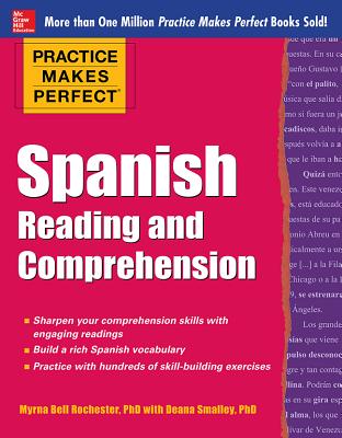 Book cover of Practice Makes Perfect Spanish Reading and Comprehension by Rochester, Myrna Bell