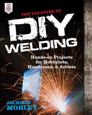 Book cover of Tab GD to DIY Welding by Morley, Jackson