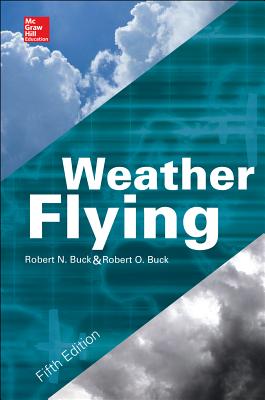 Book cover of Weather Flying by Buck, Robert N.