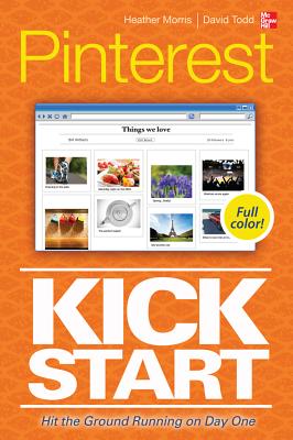 Book cover of Pinterest Kickstart by Morris, Heather