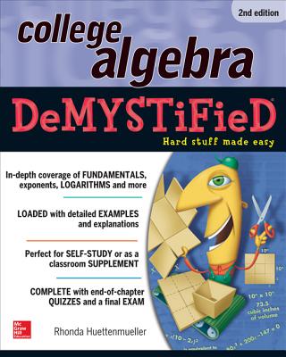 Book cover of College Algebra Demystified by Huettenmueller, Rhonda