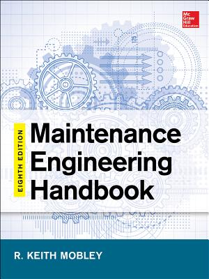 Book cover of Maintenance Engineering Handbook, Eighth Edition by Mobley, Keith