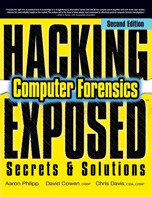 Book cover of Hacking Exposed Computer Forensics by Philipp, Aaron