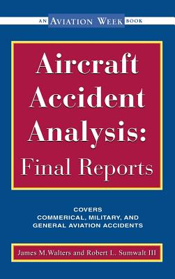 Book cover of Aircraft Accident Analysis: Final Reports by Walters