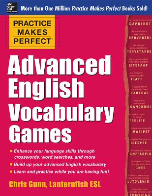 Book cover of Practice Makes Perfect Advanced English Vocabulary Games by Gunn, Chris