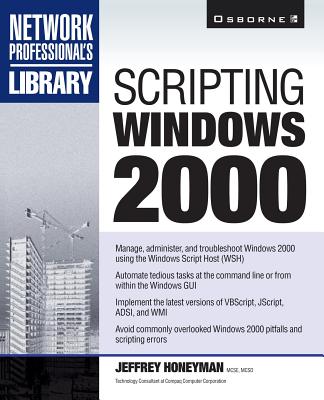 Scripting Windows 2000 by Jeffrey Honeyman book cover