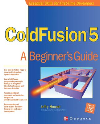Book cover of Cold Fusion 5: A Beginner's Guide by Houser, Jeffry