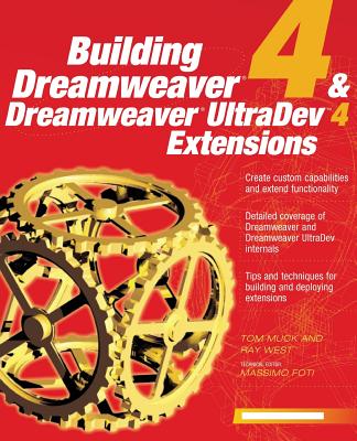 Book cover of Building Dreamweaver 4 & Dreamweaver UltraDev 4 Extensions by Muck, Tom