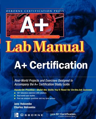 Book cover of A+ Certification Press Lab Manual by Holcombe, Jane