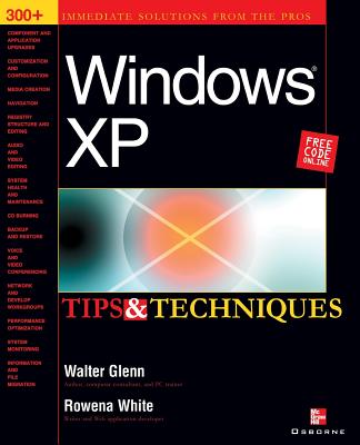 Book cover of Windows XP Tips & Techniques by Glenn, Walter J.