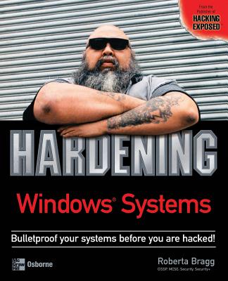 Book cover of Hardening Windows Systems by Bragg, Roberta