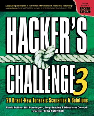 Book cover of Hacker's Challenge 3: 20 Brand New Forensic Scenarios & Solutions by Pollino, David