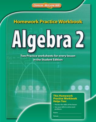 Book cover of Algebra 2, Homework Practice Workbook by McGraw Hill