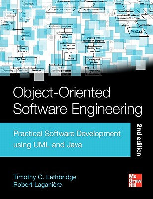 Book cover of Object-Oriented Software Engineering: Practical Software Development Using UML and Java by Lethbridge, Timothy Christian