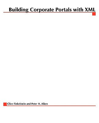 Book cover of Building Corporate Portals with XML by Aiken, Peter