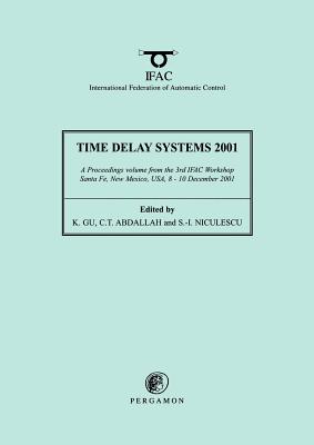 Book cover of Time Delay Systems 2001 by Gu, K.