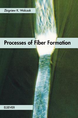 Book cover of Processes of Fiber Formation by Walczak, Z. K.