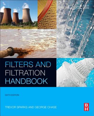 Book cover of Filters and Filtration Handbook by Sparks, Trevor