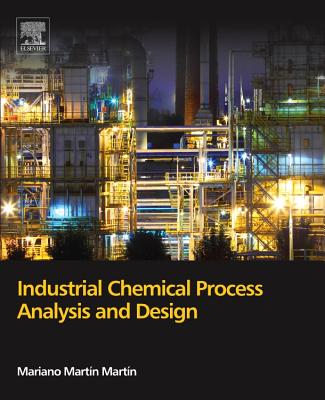 Book cover of Industrial Chemical Process Analysis and Design by Mart