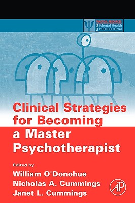 Book cover of Clinical Strategies for Becoming a Master Psychotherapist by O'Donohue, William