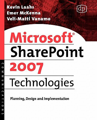 Book cover of Microsoft SharePoint 2007 Technologies by Laino