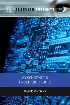 Book cover of Synchronous Precharge Logic by Smoszna, Marek