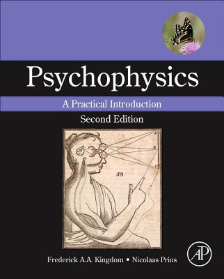 Book cover of Psychophysics: A Practical Introduction by Kingdom, Frederick A. a.