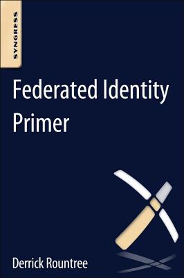 Book cover of Federated Identity Primer by Rountree, Derrick