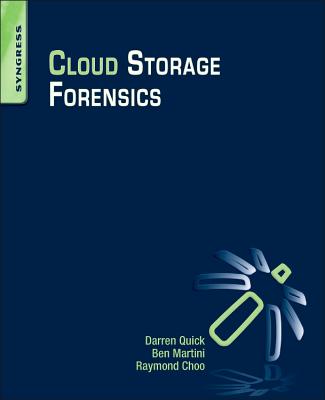 Cloud Storage Forensics by Darren Quick book cover