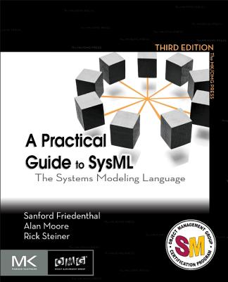 Book cover of A Practical Guide to Sysml: The Systems Modeling Language by Friedenthal, Sanford