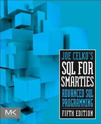Book cover of Joe Celko's SQL for Smarties: Advanced SQL Programming by Celko, Joe