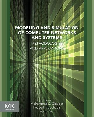 Book cover of Modeling and Simulation of Computer Networks and Systems: Methodologies and Applications by Zarai, Faouzi