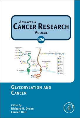 Book cover of Glycosylation and Cancer: Volume 126 by Drake, Richard R.