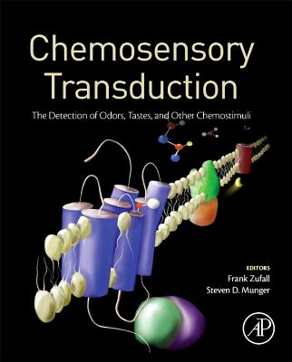 Book cover of Chemosensory Transduction: The Detection of Odors, Tastes, and Other Chemostimuli by Zufall, Frank