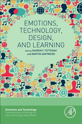 Book cover of Emotions, Technology, Design, and Learning by Tettegah, Sharon Y.