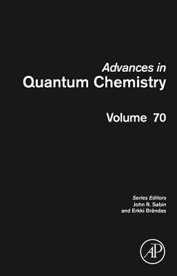 Book cover of Advances in Quantum Chemistry: Volume 70 by Sabin, John R.