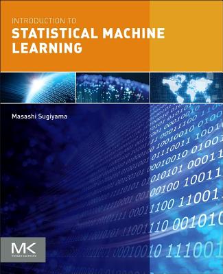 Book cover of Introduction to Statistical Machine Learning by Sugiyama, Masashi
