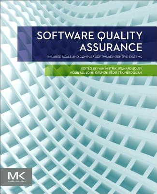Book cover of Software Quality Assurance: In Large Scale and Complex Software-Intensive Systems by Mistrik, Ivan