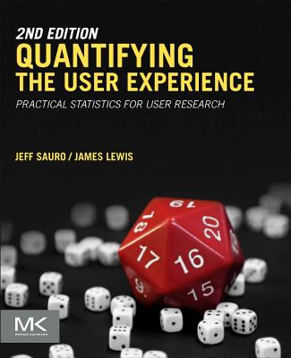 Book cover of Quantifying the User Experience: Practical Statistics for User Research by Sauro, Jeff
