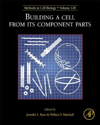 Book cover of Building a Cell from Its Component Parts: Volume 128 by Ross, Jennifer