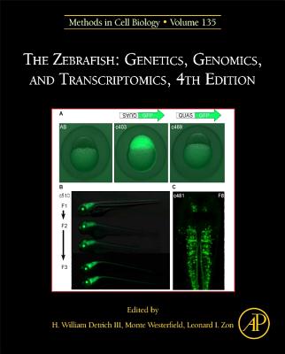 Book cover of The Zebrafish: Genetics, Genomics, and Transcriptomics: Volume 135 by Detrich III, H. William