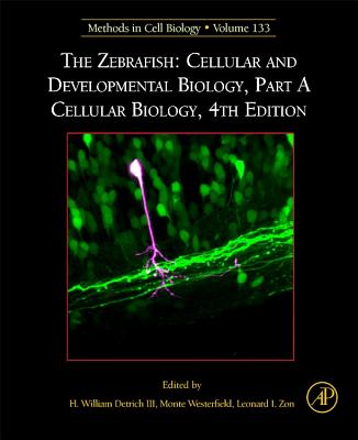 Book cover of The Zebrafish: Cellular and Developmental Biology, Part a Cellular Biology: Volume 133 by Detrich III, H. William