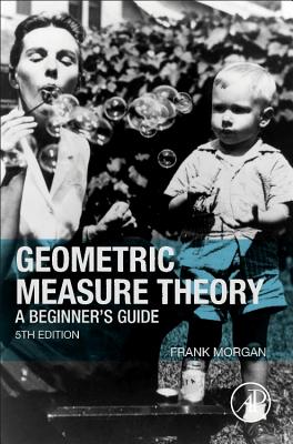 Book cover of Geometric Measure Theory: A Beginner's Guide by Morgan, Frank