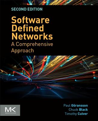 Book cover of Software Defined Networks: A Comprehensive Approach by Goransson, Paul