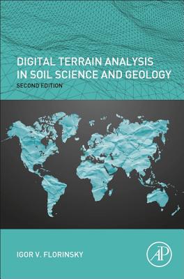 Book cover of Digital Terrain Analysis in Soil Science and Geology by Florinsky, Igor